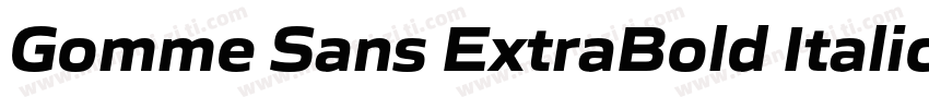 Gomme Sans ExtraBold Italic字体转换